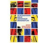 The Methuen Drama Book of Contemporary Uruguayan Plays