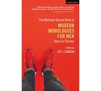The Methuen Drama Book of Modern Monologues for Men: Teens to Thirties