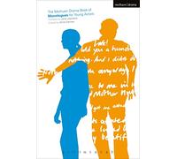 The Methuen Drama Book of Monologues for Young Actors