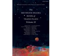 The Methuen Drama Book of Trans Plays Volume 2