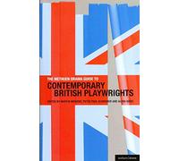 The Methuen Drama Guide to Contemporary British Playwrights (Guides to Contemporary Drama)