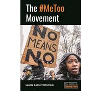 The #MeToo Movement (21st-Century Turning Points)