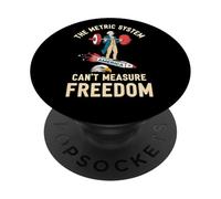 The Metric System Can’t Measure Freedom Funny USA PopSockets Adhesive PopGrip