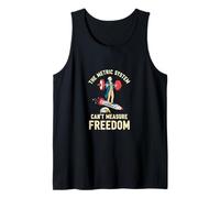 The Metric System Can’t Measure Freedom Funny USA Tank Top
