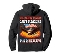 The Metric System Can't Measure Freedom Funny 4th of July Pullover Hoodie