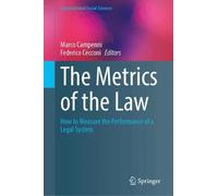 The Metrics of the Law: How to Measure the Performance of a Legal System (Computational Social Sciences)