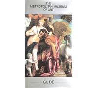 The Metropolitan Museum of Art Guide