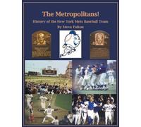 The Metropolitans! History of the New York Mets Baseball Team: 9 (Mlb)