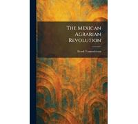 The Mexican Agrarian Revolution