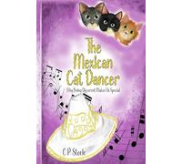 THE MEXICAN CAT DANCER: WHY BEING DIFFERENT MAKES US SPECIAL