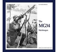 The Mg34 Machinegun (The Propaganda Photo Series)