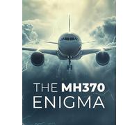 The MH370 Enigma