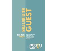 The Mic Drop: Be a Better Guest | Host