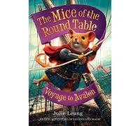 The Mice of the Round Table 2: Voyage to Avalon