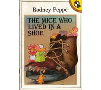 The Mice Who Lived in a Shoe (Picture Puffin S.)