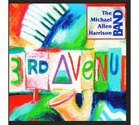 The Michael Allen Harrison Band - 3rd Avenue
