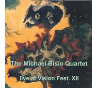 The Michael Bisio Quartet - live at Vision Fest. XII