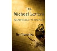 The Michael Letters: Heaven's answer to Screwtape