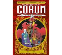 The Michael Moorcock Library: The Chronicles of Corum Volume 3 - The King of Swords
