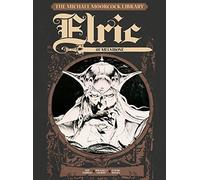 The Michael Moorcock Library Vol.1: Elric of Melnibone by Roy Thomas (2015-04-28)