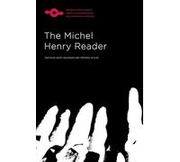 The Michel Henry Reader (Studies in Phenomenology and Existential Philosophy)