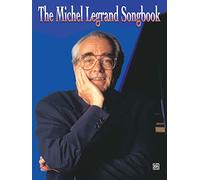 The Michel Legrand Songbook: Piano/Vocal/Chords
