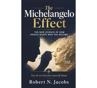 The Michelangelo Effect: The New Science of How People Shape Who You Become. You do not become yourself alone.