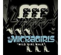 The Micragirls - Wild Girl Walk Vinyl LP 12 Tracks Alternative Rock New