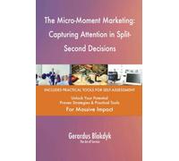 The Micro-Moment Marketing: Capturing Attention in Split-Second Decisions