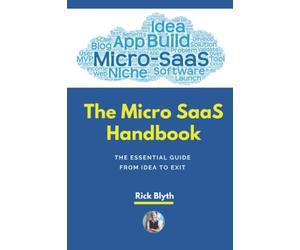 The Micro SaaS Handbook