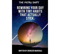 THE MICRO SHIFT: 2 (BARCELONA TRAVEL GUIDE 2025)