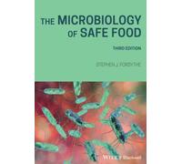 The Microbiology of Safe Food, 3rd Edition