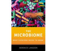 The Microbiome : What Everyone Needs to KnowA®