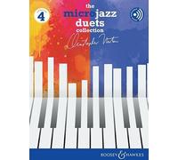 The Microjazz Duets Collection 4: piano (4 hands).