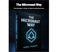 The Micronaut Way: The Developer’s Guide to Reactive Microservices