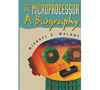 The Microprocessor : A Biography