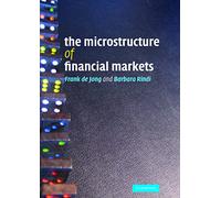 The Microstructure of Financial Markets