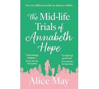 The Mid-life Trials of Annabeth Hope