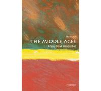 The Middle Ages : A Very Short Introduction