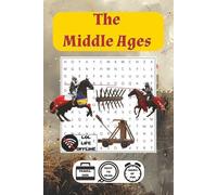 The Middle Ages Word Search: 48 Puzzles of Knights, Castles, Traditions & Medieval Life (The History Collection)