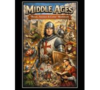 The Middle Ages Workbook: Read, Answer & Color (Read, Color & Answer Workbook Series)