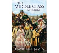The Middle Class: A History