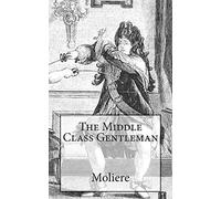 The Middle Class Gentleman (Timeless Classics)