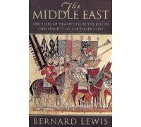 The Middle East: 2000 Years Of History From The Birth Of Christia: 2000 Years of History from the Rise of Christianity to the Present Day (Phoenix Giants S.)