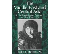 The Middle East and Central Asia: An Anthropological Approach