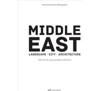 The Middle East: Landscape, City, Architecture: 2 (Architectural Papers)