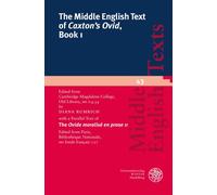 The Middle English Text of 'Caxton's Ovid', Book I: Edited from Cambridge, Magdalene College, Old Library, MS F.4.34 with a Parallel Text of the ... Nationale, MS Fonds Francais 137: 43