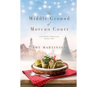 The Middle Ground of Moreno Court: A Sweet Small-Town Romantic Comedy (Hidden Springs)