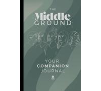 The Middle Ground: Your Perimenopause Companion Journal