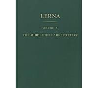 The Middle Helladic Pottery (2-volume set) (Lerna)